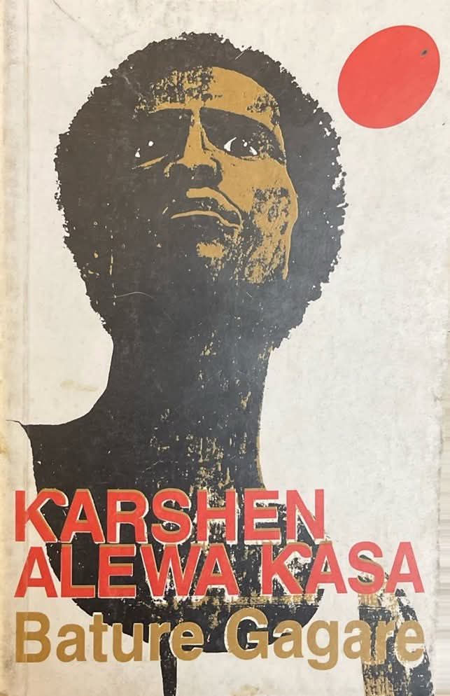 The Ethnographic Novel – Bature Tanimu Gagare’s Greatest Contribution to Hausa Literature and Historical Ethnography